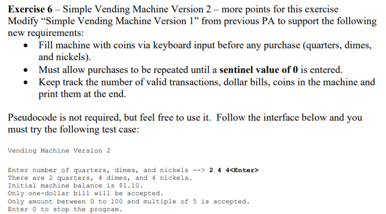 Solved Exercise 6 - Simple Vending Machine Version 2 - more | Chegg.com