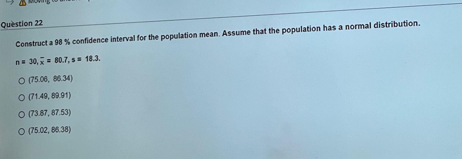 Solved Question 22 Construct a 98% confidence interval for | Chegg.com