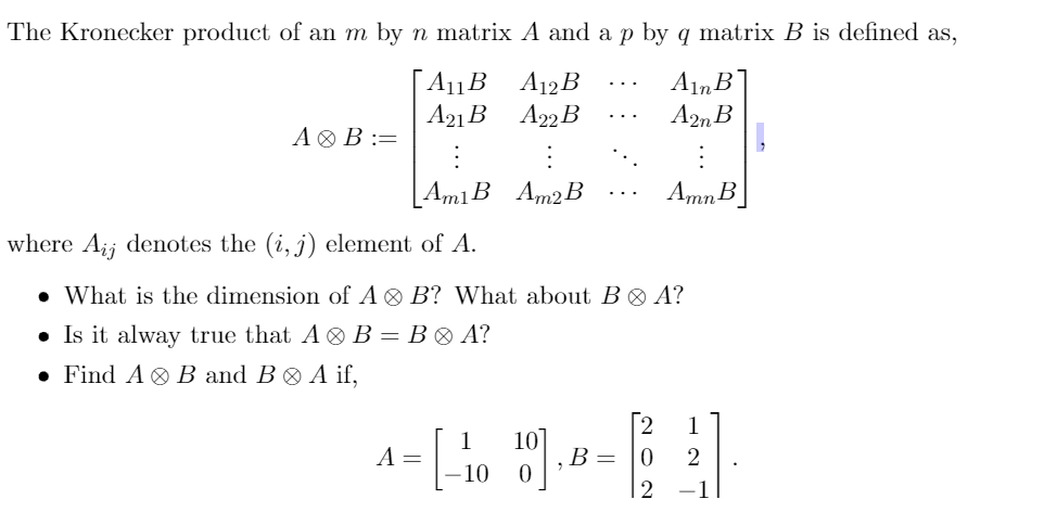 Solved The Kronecker product of an m by n matrix A and a p | Chegg.com