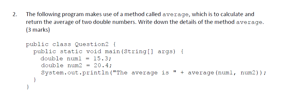 Solved 2. The following program makes use of a method called | Chegg.com