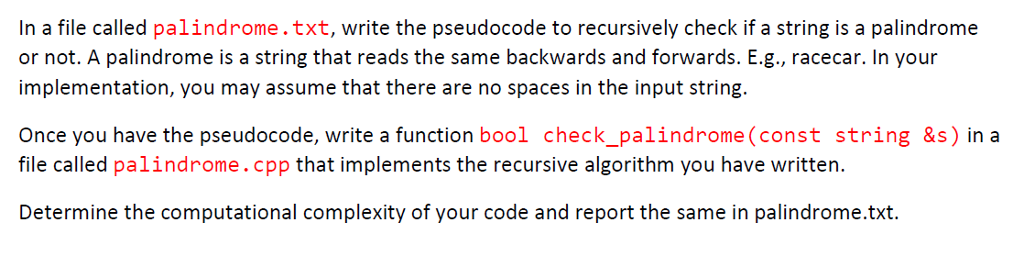Solved In a file called palindrome.txt, write the pseudocode | Chegg.com
