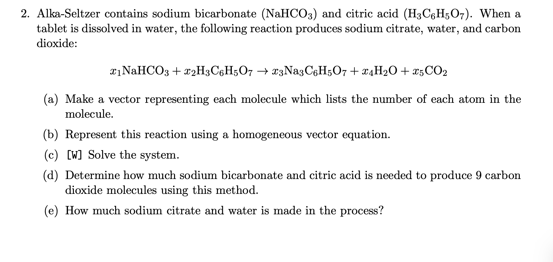 Solved 2. AlkaSeltzer contains sodium bicarbonate (NaHCO3)