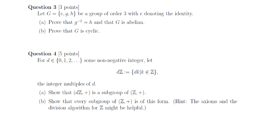 Solved Question 3 [3 points] Let G = e, g, h be a group of | Chegg.com