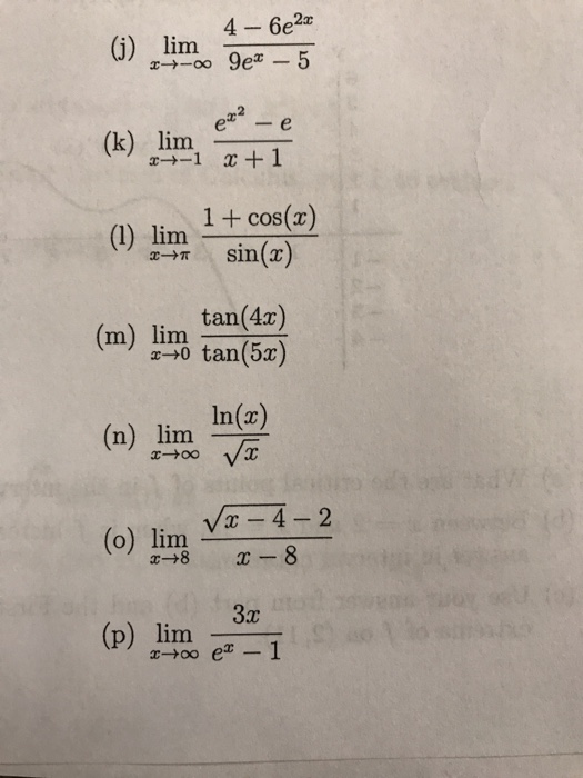 Solved G) lim 4-6e2 (k) lim e-e (1) lim 4 -6e2z 2 1 + cos(x) | Chegg.com