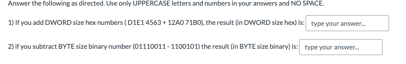 Solved Answer the following as directed. Use only UPPERCASE | Chegg.com