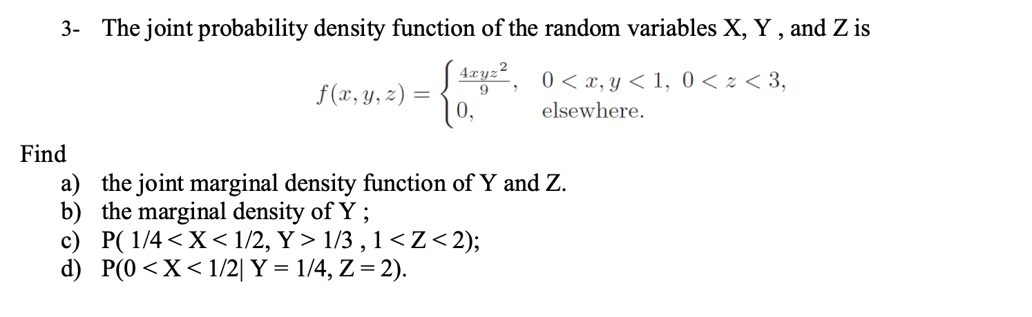 [Solved]: 3- The joint probability density function of the