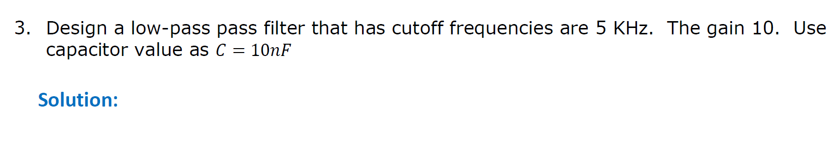 Solved 3. Design a low-pass pass filter that has cutoff | Chegg.com