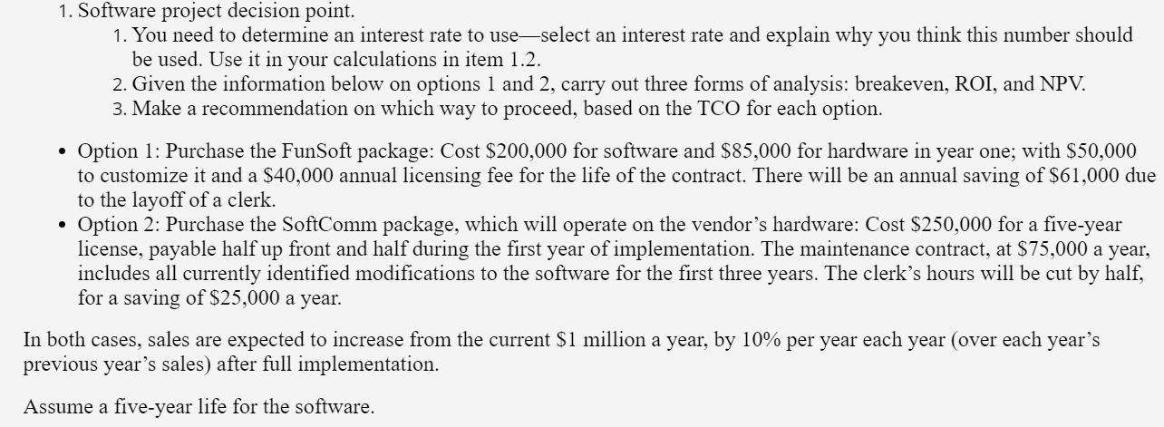 1. Software project decision point. 1. You need to | Chegg.com