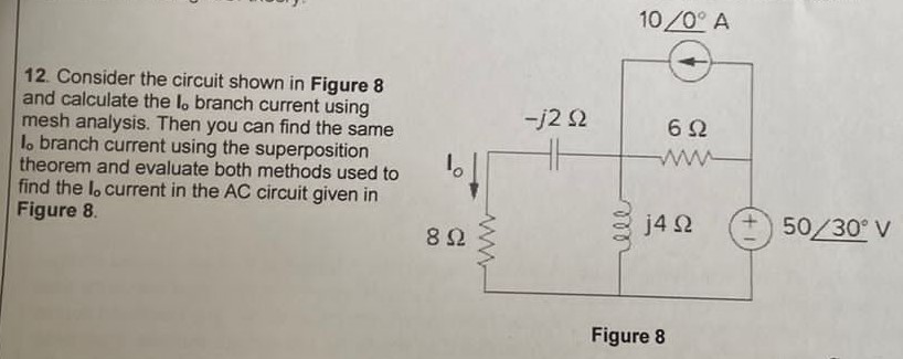 Solved Consider the circuit shown in Figure 8 ﻿and calculate | Chegg.com