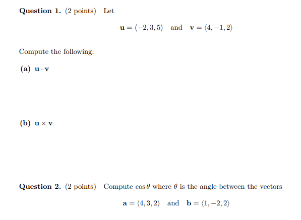 Solved Question 1. (2 points) Let u-(-2,3,5) and v- (4,-1,2) | Chegg.com