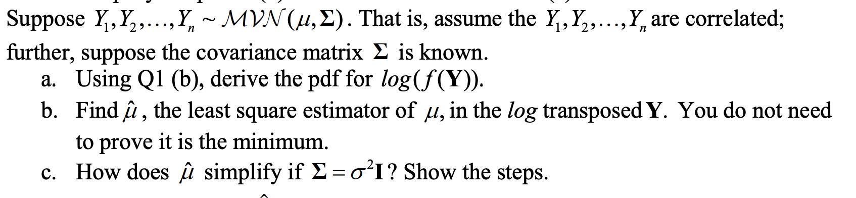 Suppose Y1,Y2,…,Yn∼MVN(μ,Σ). That is, assume the | Chegg.com