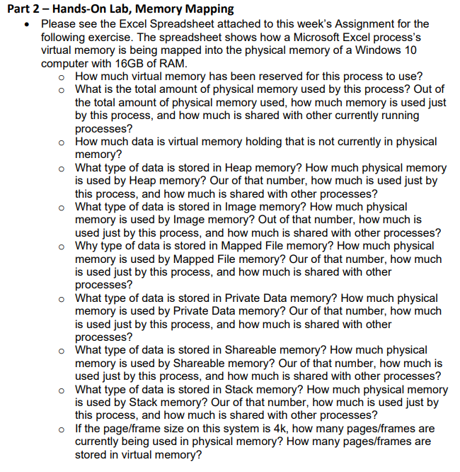 2 - Hands-On Lab, Memory Mapping
Please see the Excel Spreadsheet attached to this weeks Assignment for the following exerci