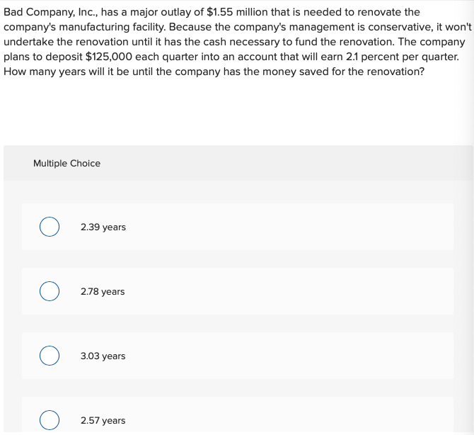Solved Bad Company, Inc., has a major outlay of $1.55 | Chegg.com
