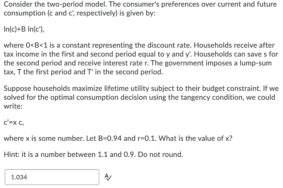 Solved Consider The Two-period Model. The Consumer's | Chegg.com