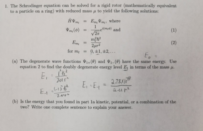 Solved 1. The Schrodinger equation can be solved for a rigid | Chegg.com