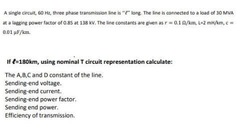 Solved A single circuit, 60 Hz, three phase transmission | Chegg.com