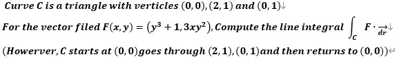 Solved Solve By Definition Of Line Integral Not The Basic Chegg Com   PhpFJL4sa