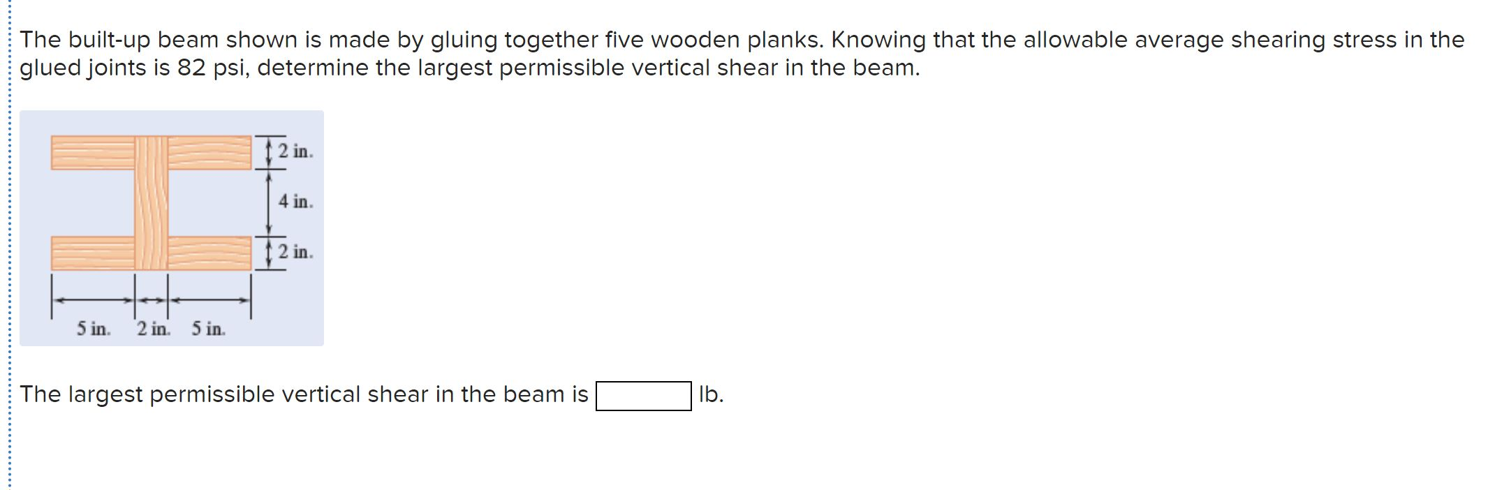 Solved The Built-up Beam Shown Is Made By Gluing Together | Chegg.com