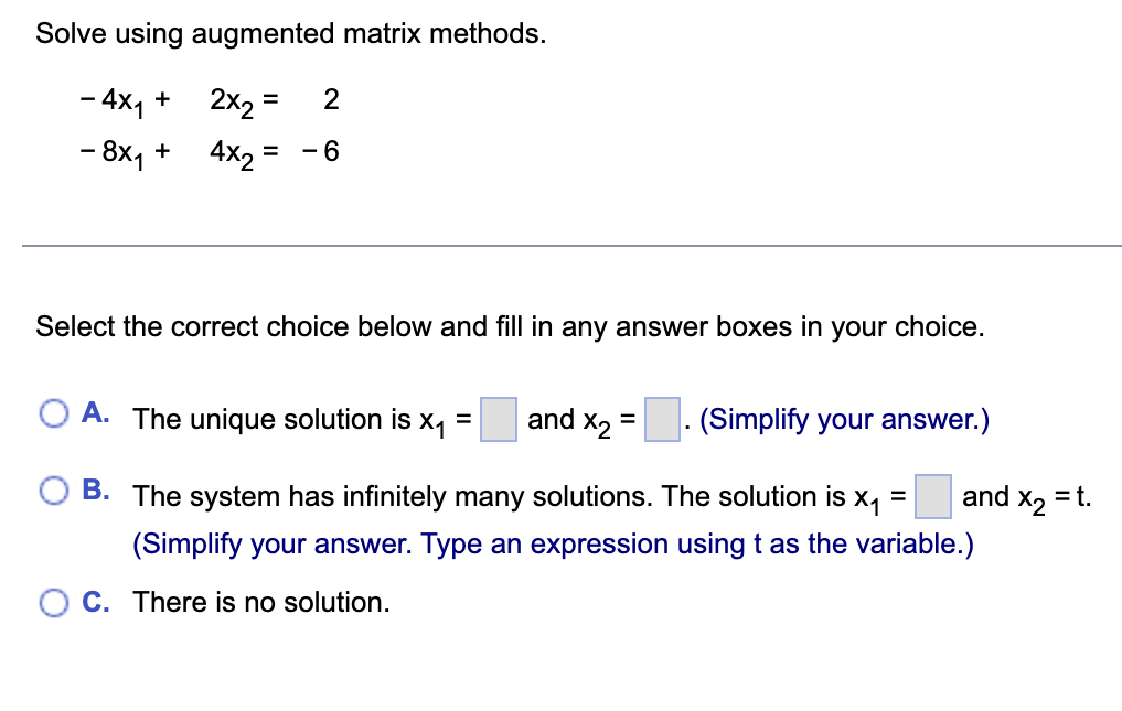 Solved solve using augmented matrix methods chegg