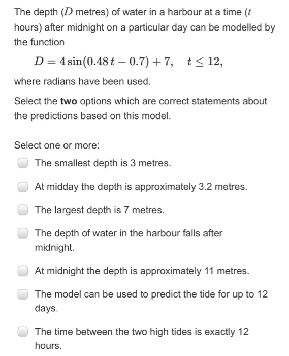 Solved The depth (D metres) of water in a harbour at a time | Chegg.com
