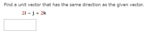 Solved Find a unit vector that has the same direction as the | Chegg.com