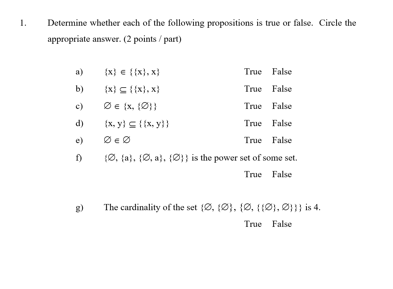 Solved 1. Determine whether each of the following | Chegg.com