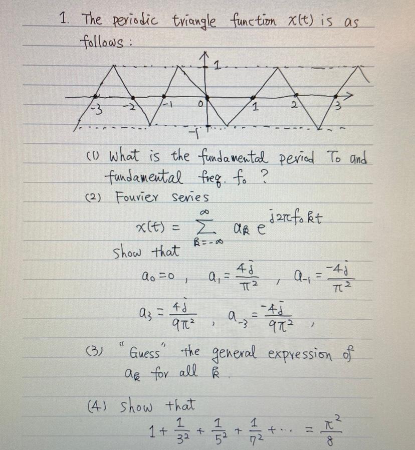 Solved 1. The periodic triangle function X(t) is as follows: | Chegg.com