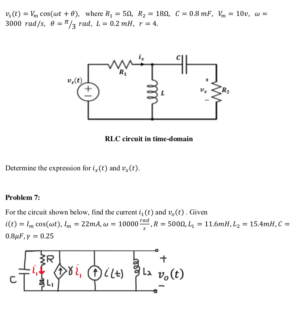 Solved Problem 6 For The Given Circuit Shown Below The Chegg Com