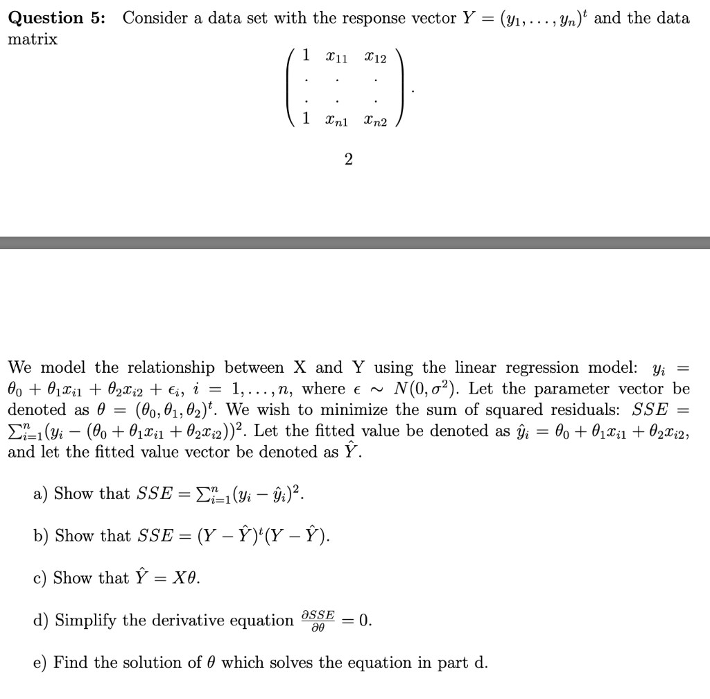Solved Question 5 Consider A Data Set With The Response Chegg Com