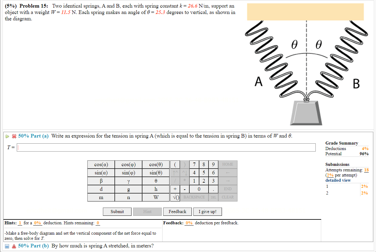 Solved (5\%) Problem 15: Two Identical Springs, A And B, | Chegg.com