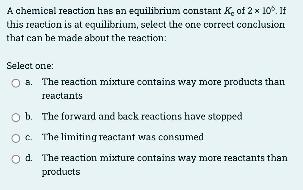 Solved A chemical reaction has an equilibrium constant Kc of | Chegg.com