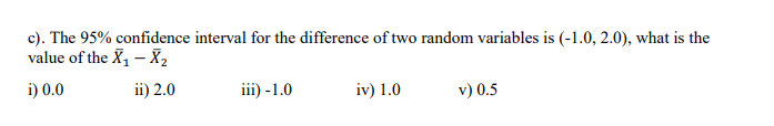 Solved c). The 95% confidence interval for the difference of | Chegg.com