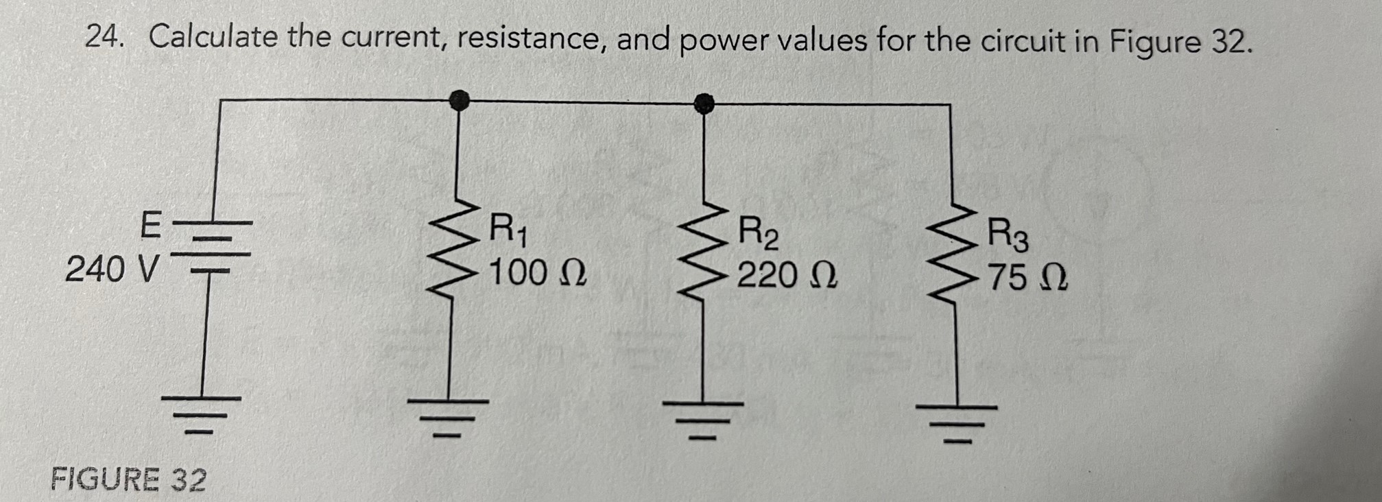 Solved 24. Calculate the current, resistance, and power | Chegg.com
