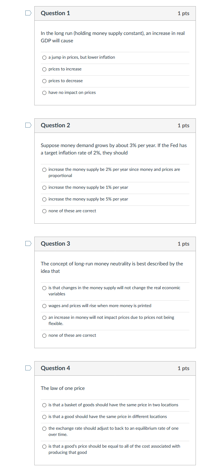 Solved Question 1 1 pts In the long run (holding money | Chegg.com