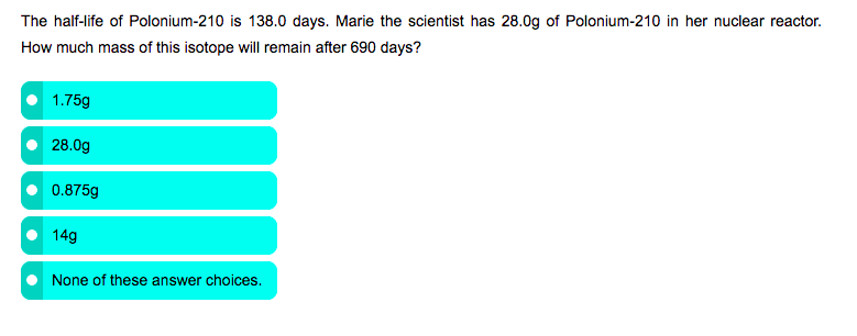 Solved The Half Life Of Polonium 210 Is 138 0 Days Marie Chegg Com   PhpCilYPw