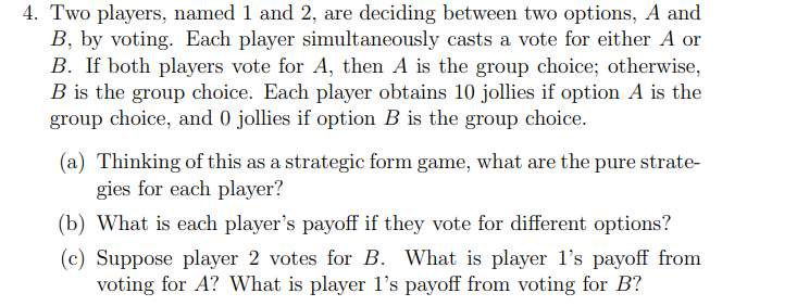 Solved 4. Two Players, Named 1 And 2 , Are Deciding Between | Chegg.com