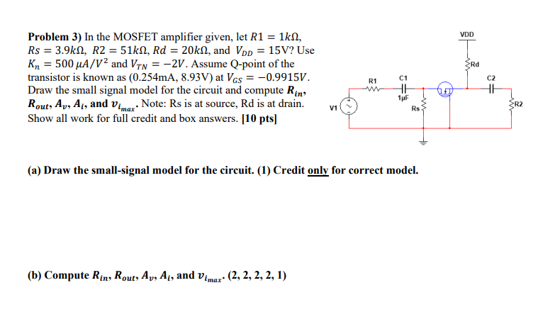 Solved VDD Rd Problem 3) In the MOSFET amplifier given, let | Chegg.com