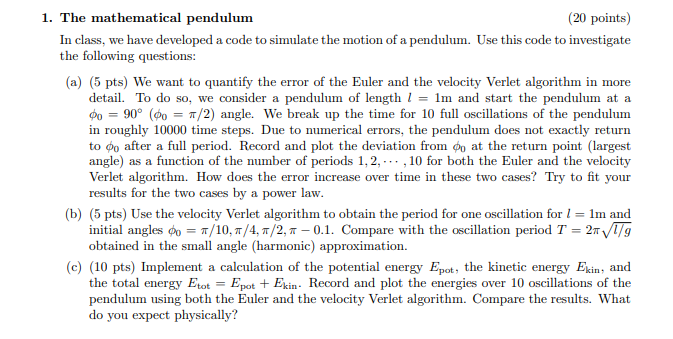 Solved 1. The mathematical pendulum (20 points) In class, we | Chegg.com