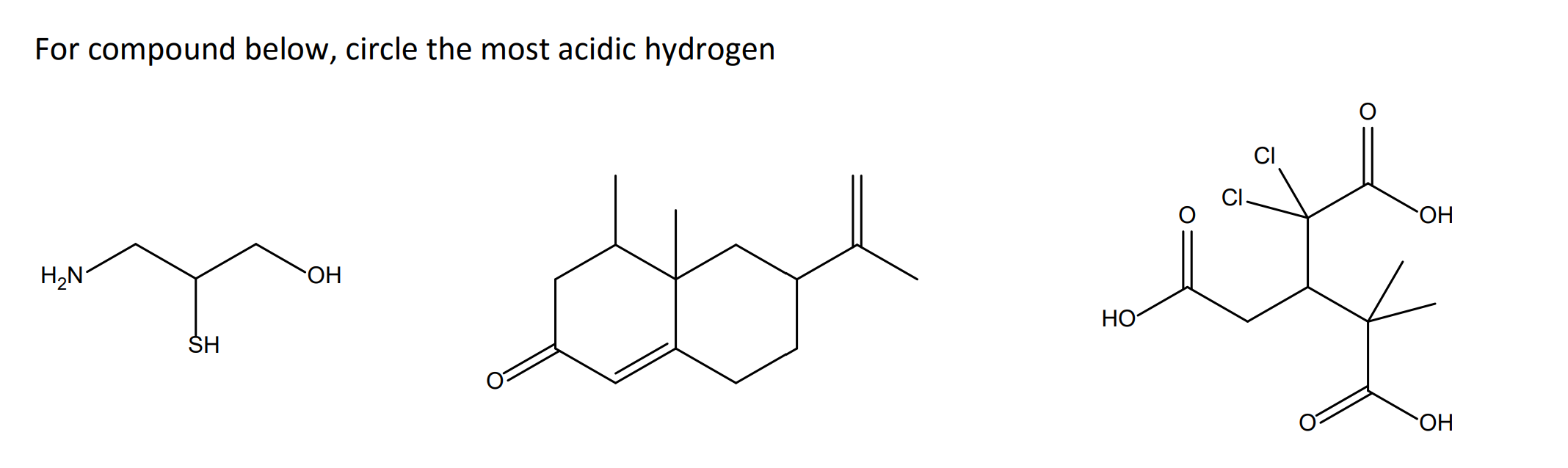 Solved For compound below, circle the most acidic hydrogen | Chegg.com