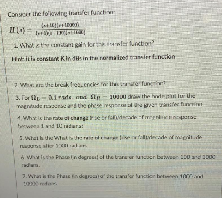 Solved Consider the following transfer function: | Chegg.com