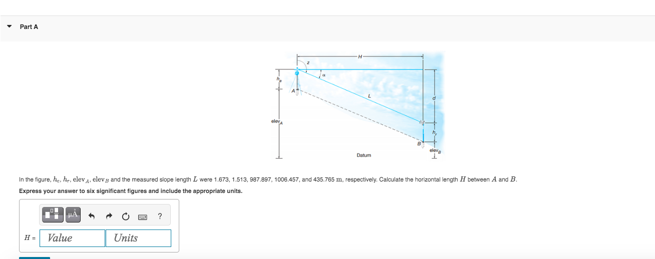 Solved In the figure, he,hr, elev A, elev B and the measured