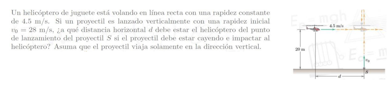 Un helicóptero de juguete está volando en línea recta con una rapidez constante de \( 4.5 \mathrm{~m} / \mathrm{s} \). Si un