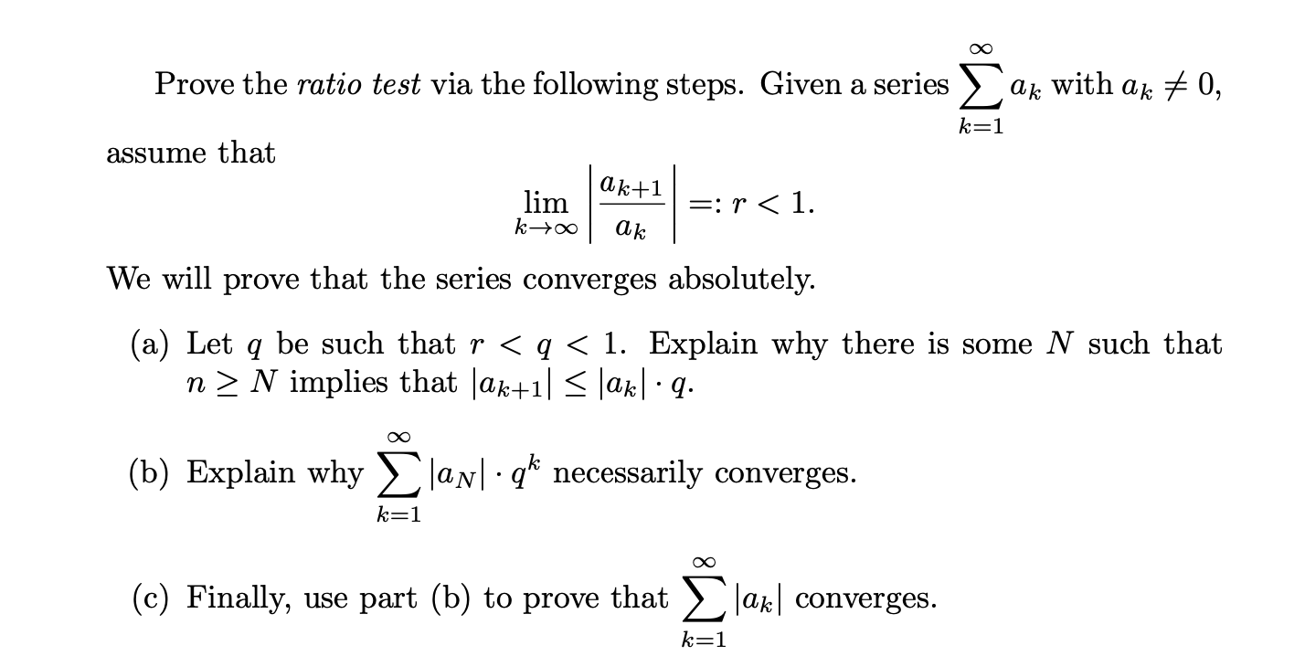 Solved Prove the ratio test via the following steps. Given a | Chegg.com