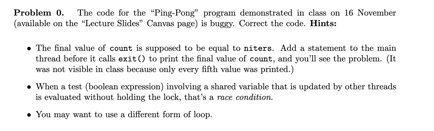 Solved Problem 0. The code for the "Ping-Pong" program | Chegg.com