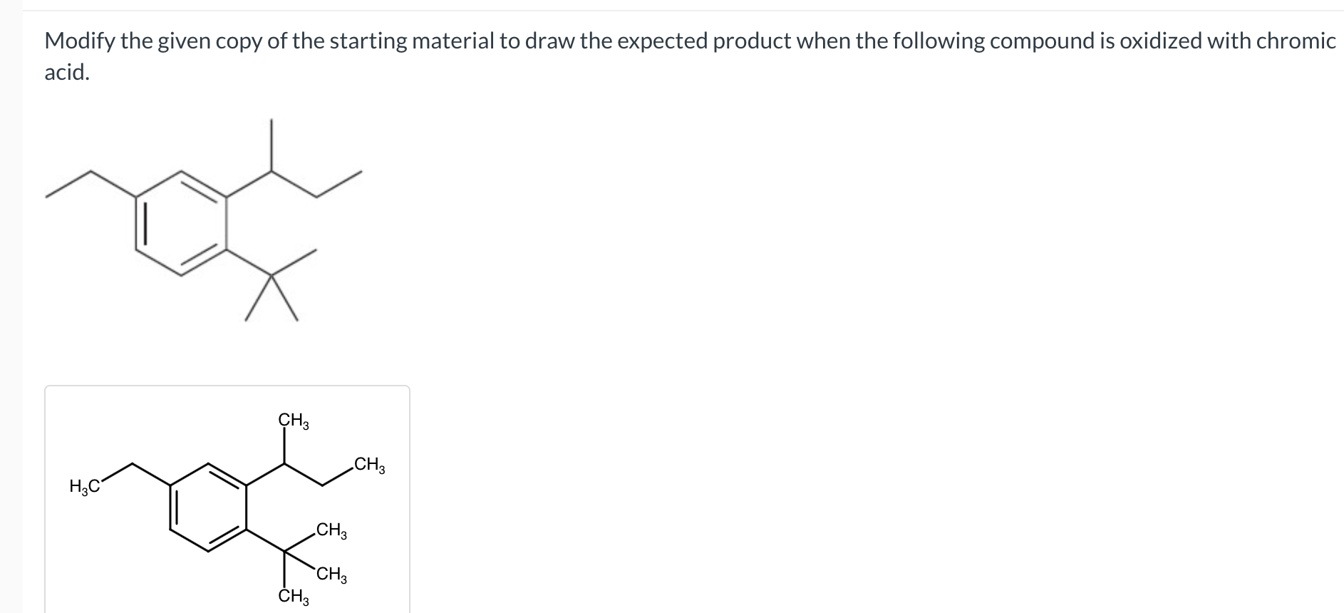 Solved Modify the given copy of the starting material to | Chegg.com