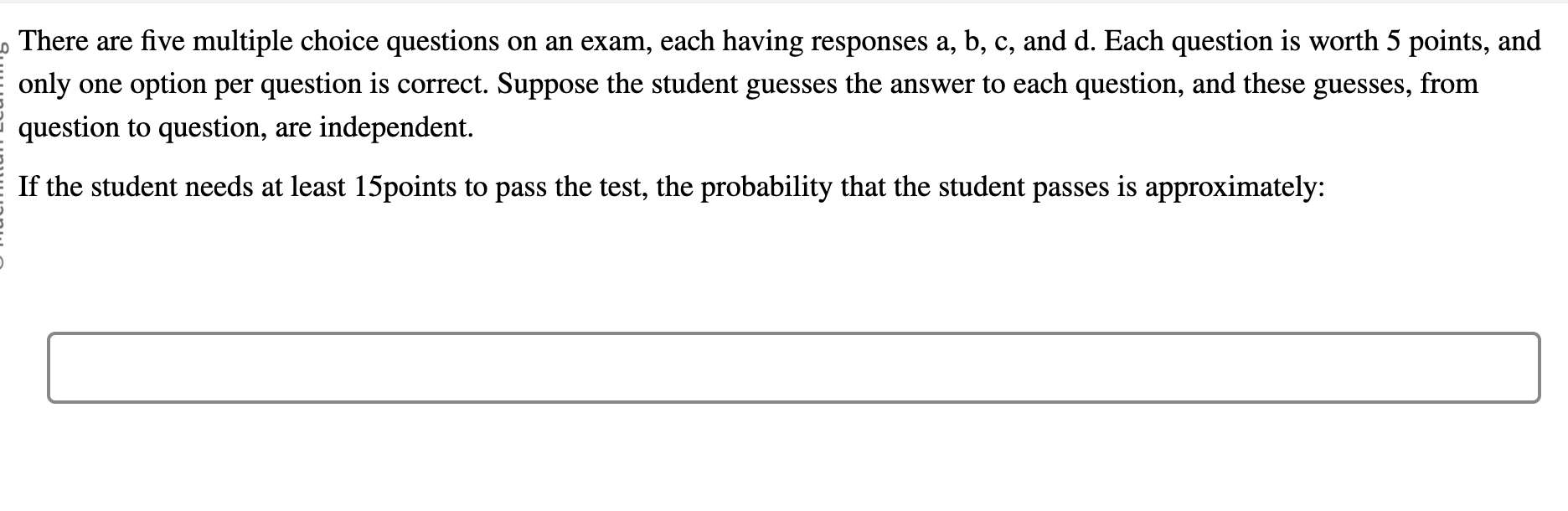 Solved There are five multiple choice questions on an exam, | Chegg.com