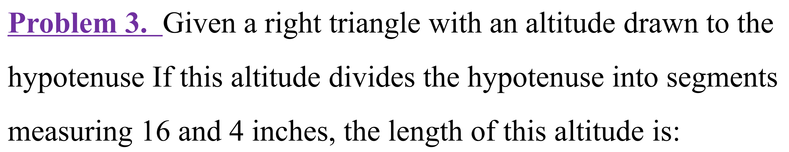 the altitude drawn to the hypotenuse of a right triangle divides