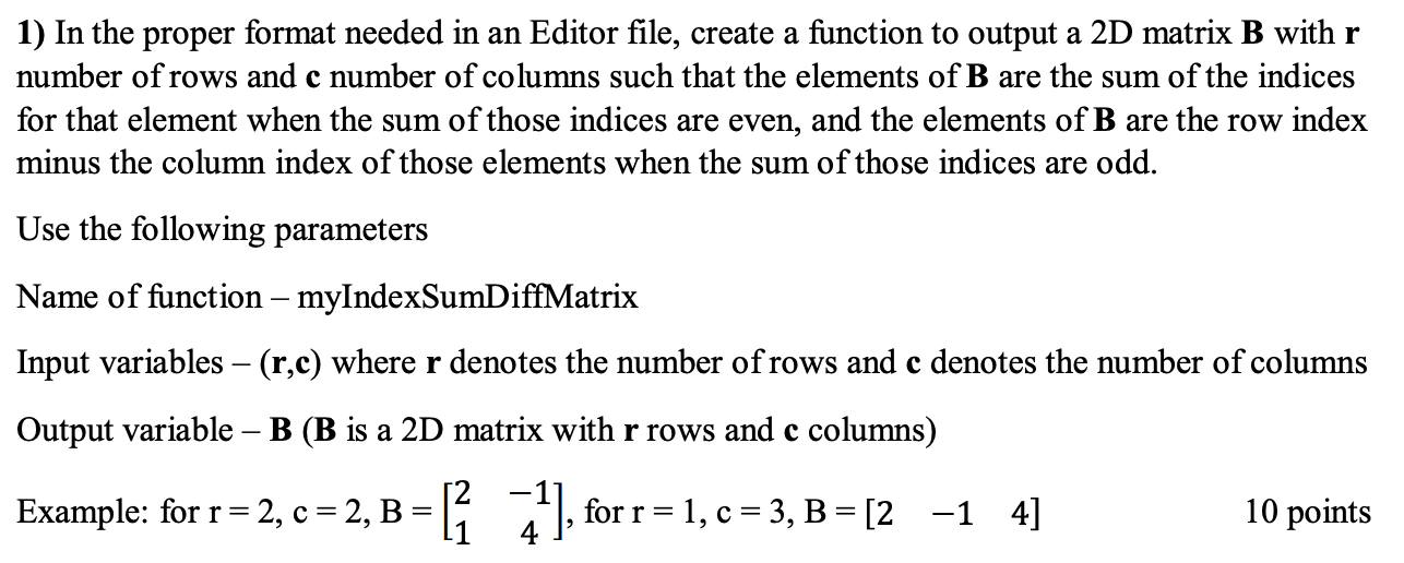 Solved [MATLAB] In the proper format needed in an Editor | Chegg.com