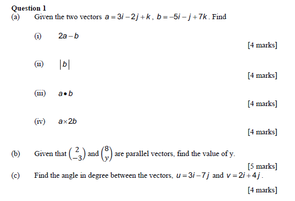 Solved Question 1 (a) Given The Two Vectors A = 3i - 2j+k, | Chegg.com