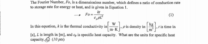 Solved The Fourier Number, Fo, is a dimensionless number, | Chegg.com